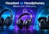 Headset i słuchawki jaka jest różnica?